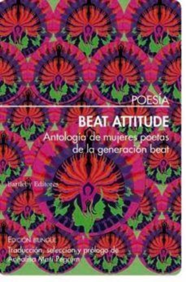 Beat attitude: Antología de mujeres poetas de la generación beat - VV.AA.