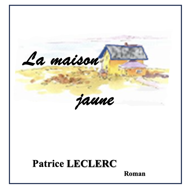 La maison jaune