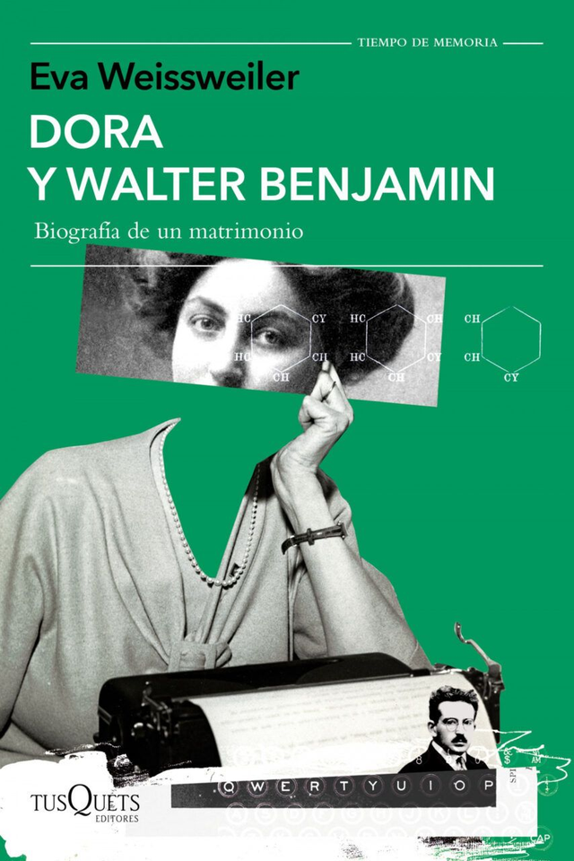 Dora y Walter Benjamin: Biografía de un matrimonio - Eva Weissweiler