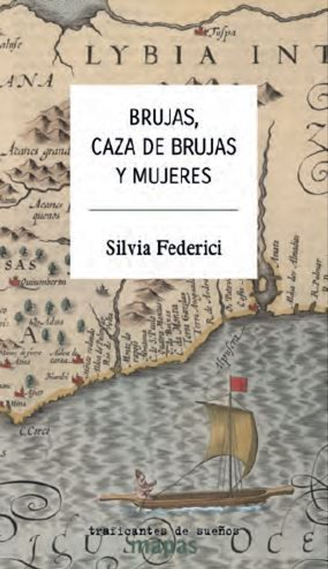 Brujas, caza de brujas y mujeres - Silvia Federici