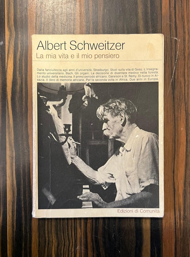 Albert Schweitzer - La mia vita e il mio pensiero (Edizioni di Comunità, 1977)