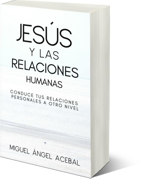Jesús y las relaciones humanas. Conduce tus relaciones personales a otro nivel.