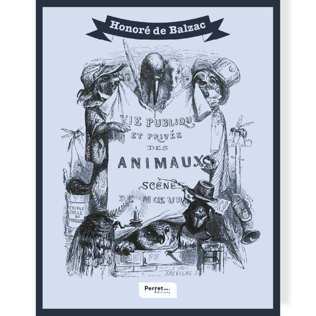 Scènes de la vie privée et publique des Animaux • Honoré de Balzac
