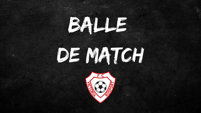 #07 Balle de Match - Victoria Rosport (02.11 // J12) 
