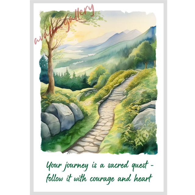 08. Your journey is a sacred quest - follow it with courage and heart