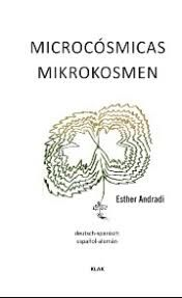 Microcósmicas | Mikrokosmen - Esther Andradi