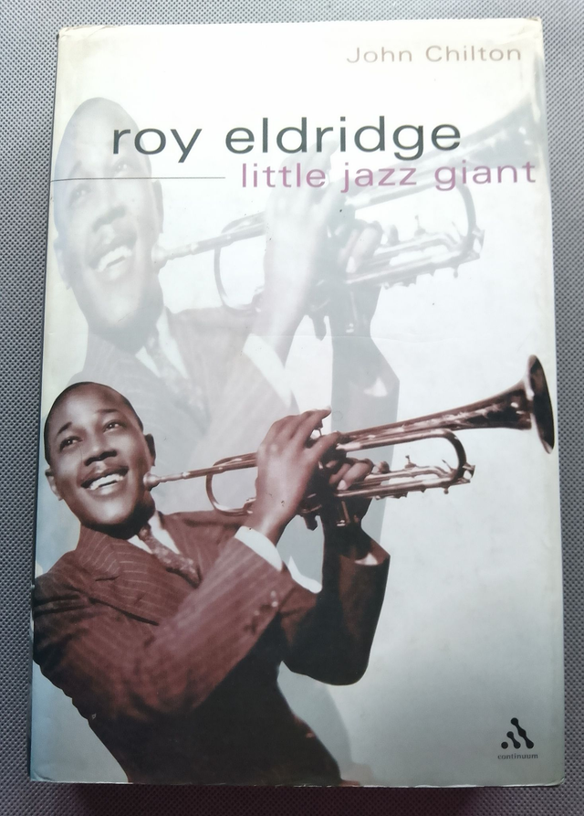 ROY ELDRIDGE little jazz giant by John Chilton.  INSCRIBED to George (Melly) by Eldridge.  FIRST EDITION  ISBN:  0826456928