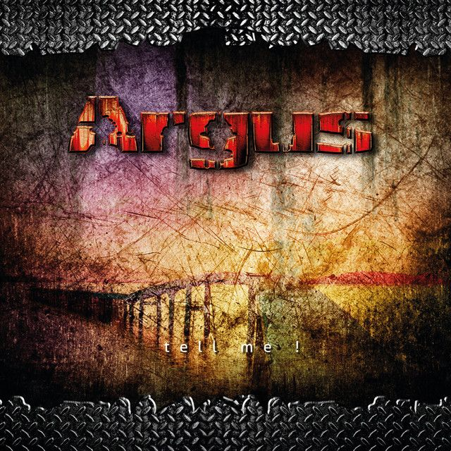 Argus - Tell Me!
