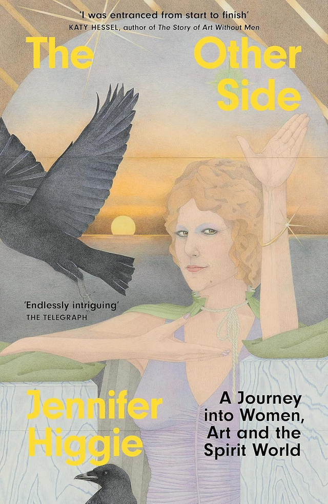 The Other Side: Journey Into Women, Art and the Spirit World | Jennifer Higgie