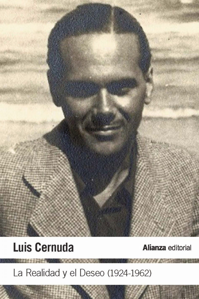La Realidad y el Deseo (1924 - 1962) - Luis Cernuda