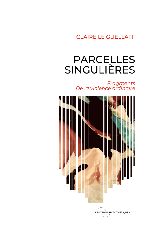 Parcelles Singulières (Fragments)