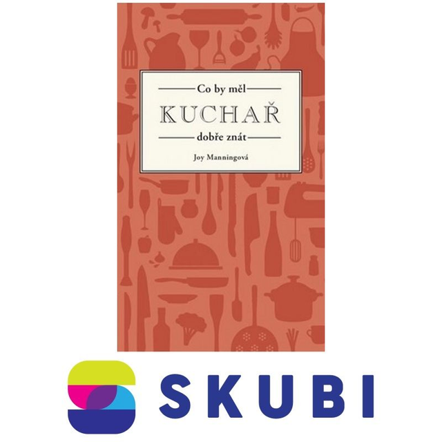 Kniha Co by měl kuchař dobře znát - Joy Manningová