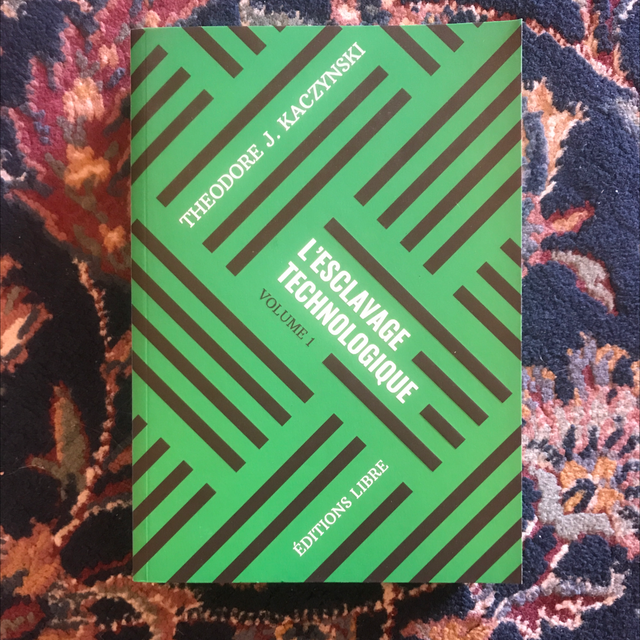 KACZYNSKI Theodore J. - L’esclavage technologique 