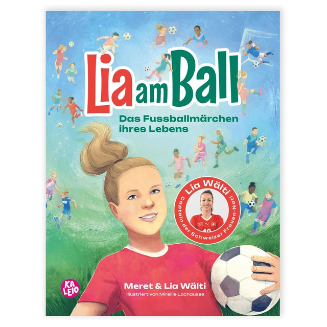 Lia am Ball - Das Fussballmärchen ihres Lebens | KALEIO