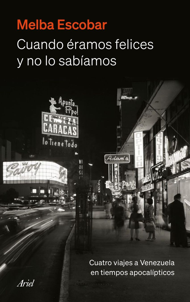 Cuando éramos felices y no lo sabíamos - Melba Escobar