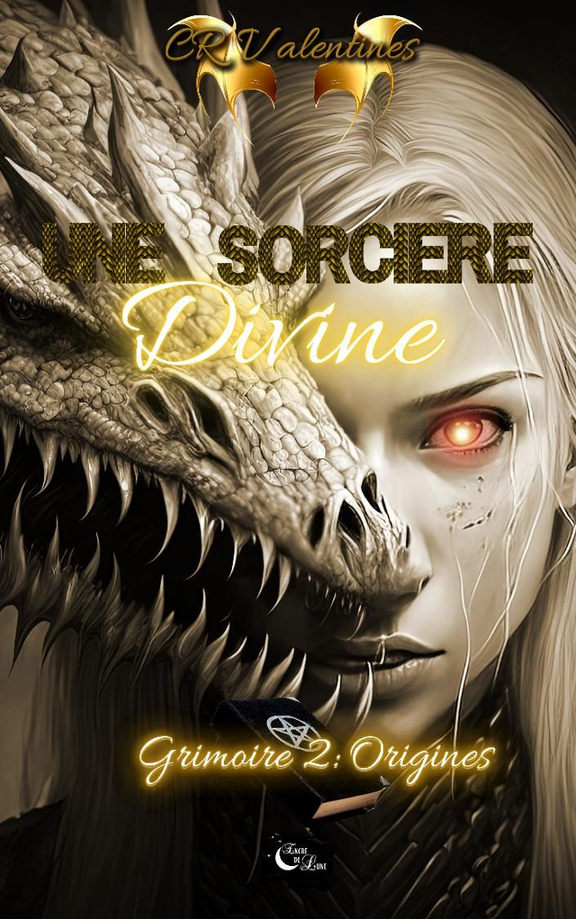 Une sorcière divine - Tome 2 : Origines /CR Valentines 