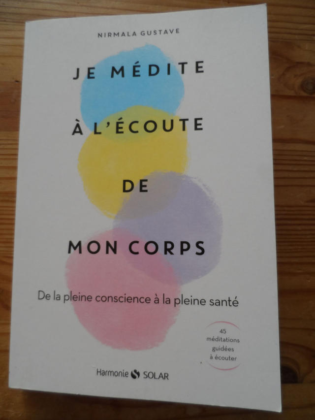 Je médite à l'écoute de mon corps