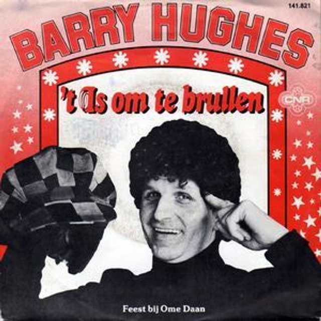 Barry Hughes - &#039;t Is Om Te Brullen