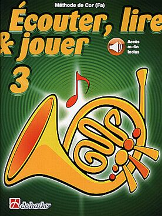 ÉCOUTER, LIRE ET JOUER - Méthode avec accès audio Vol. 3