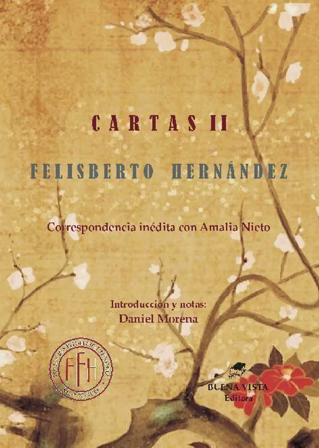 Cartas II: Correspondencia inédita con Amalia Nieto – Felisberto Hernández