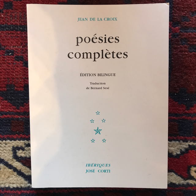JEAN DE LA CROIX - Poésies Complètes