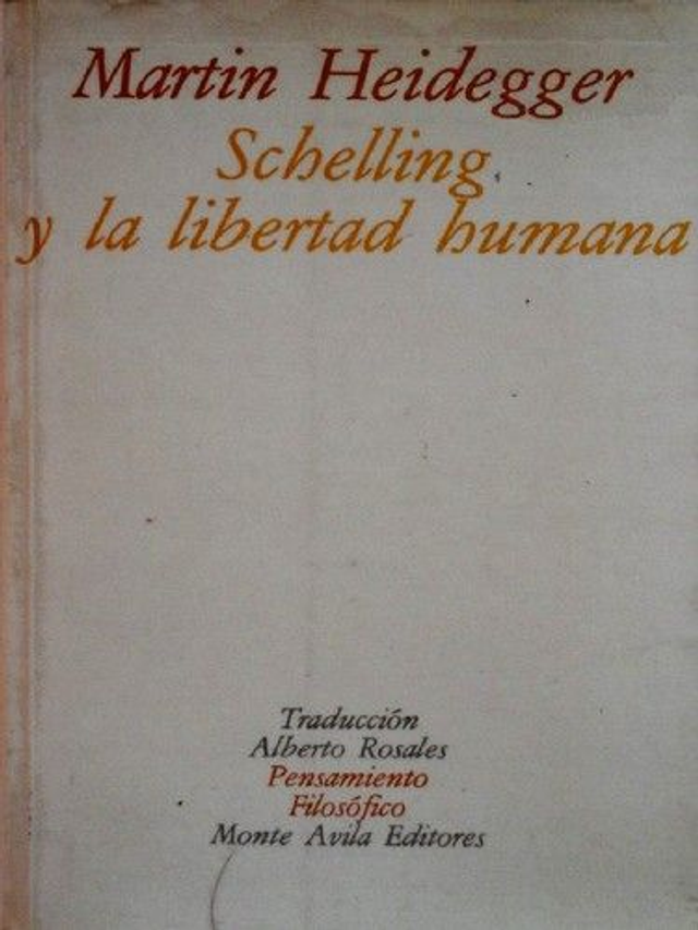Schelling y la libertad humana - Martin Heidegger