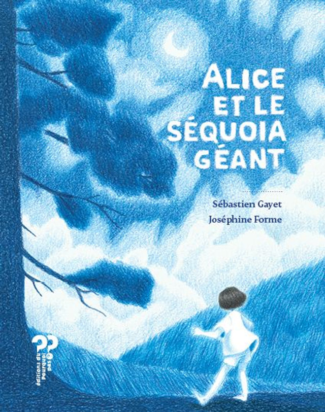 ALICE ET LE SEQUOIA GEANT