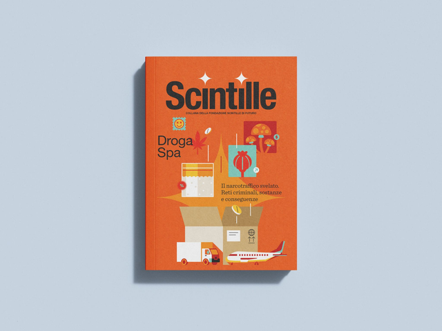 Vol. 5 - Droga Spa. Il narcotraffico svelato. Reti criminali, sostanze e conseguenze