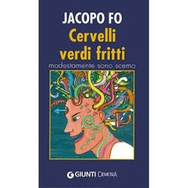 Cervelli Verdi Fritti. Modestamente sono scemo