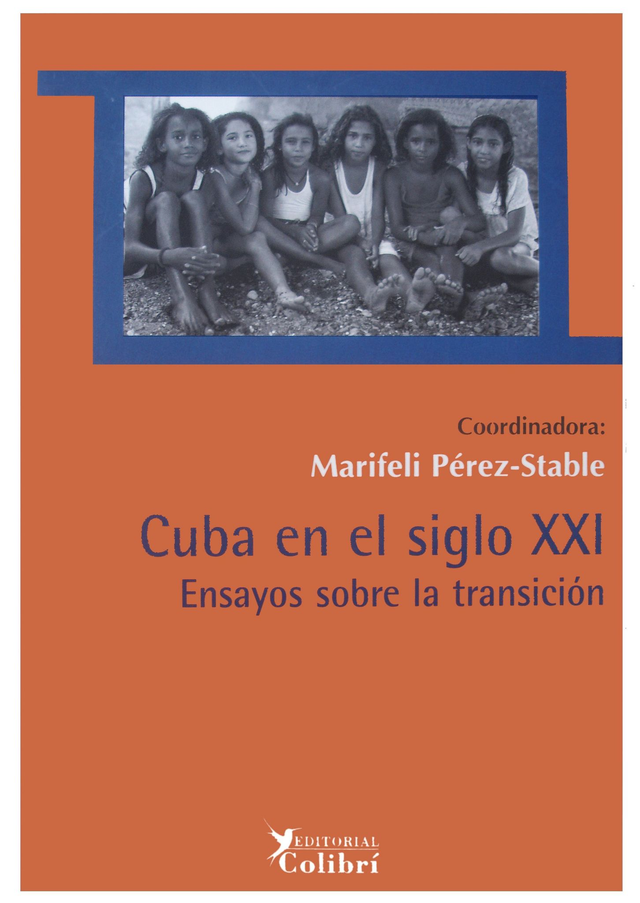 Cuba en el siglo XXI: Ensayos sobre la transición - VV.AA.