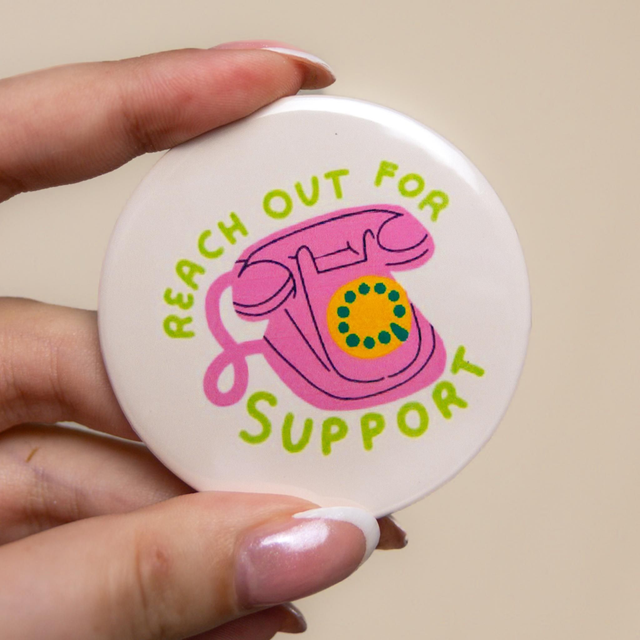 'Reach Out For Support' - Large Badge