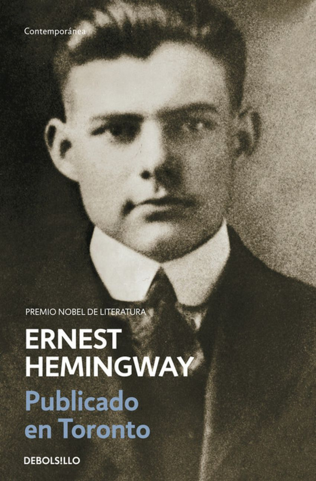 Publicado en Toronto: Artículos para El Toronto Star, 1920-1924 - Ernest Hemingway