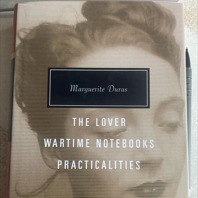 The Lover Wartime Notebooks Practicalities Marguerite Duras