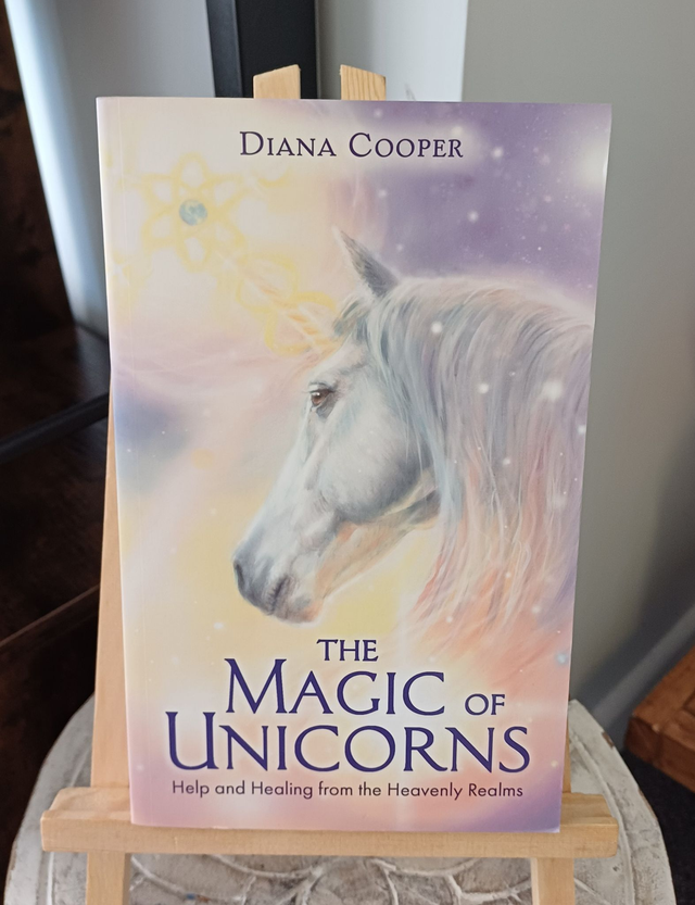 The Magic Of Unicorns by Diana Cooper