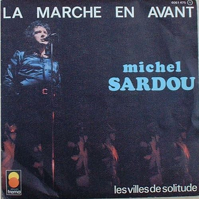 Michel Sardou - La Marche En Avant