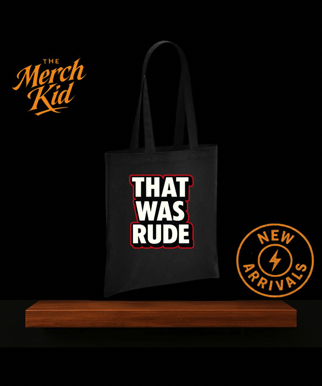 That Was Rude Tote Bag