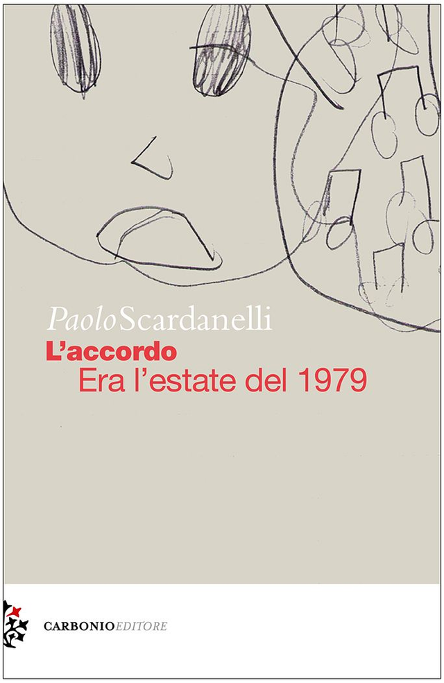 Scardanelli Paolo - L’accordo. Era l’estate del 1979