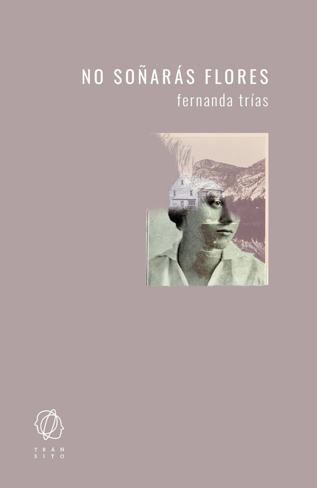 No soñarás flores - Fernanda Trías