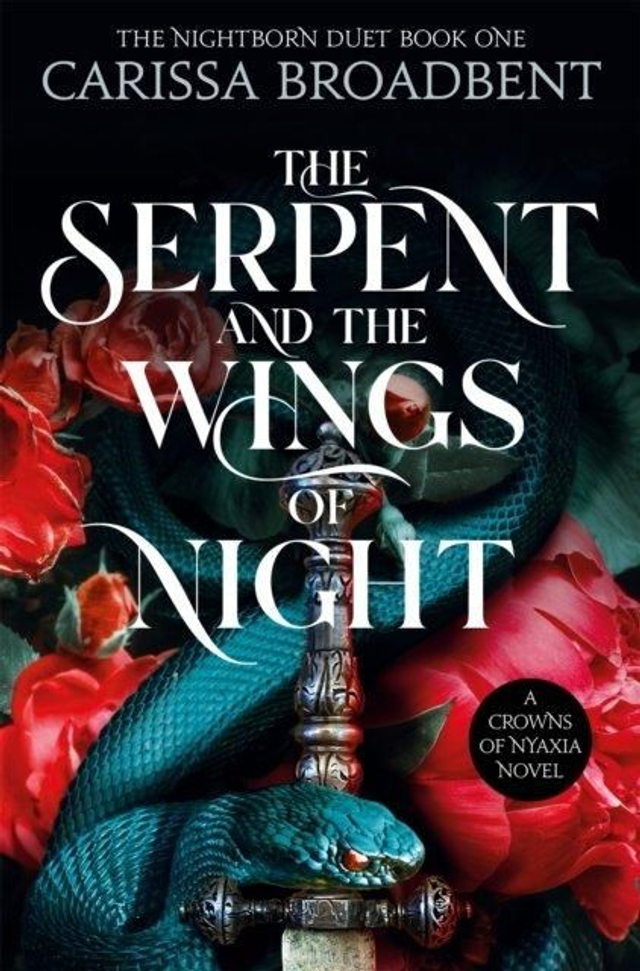 The Serpent and the Wings of Night - Carissa Broadbent 