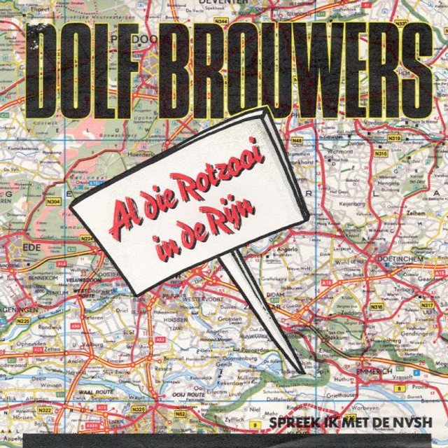 Dolf Brouwers - Al Die Rotzooi In De Rijn