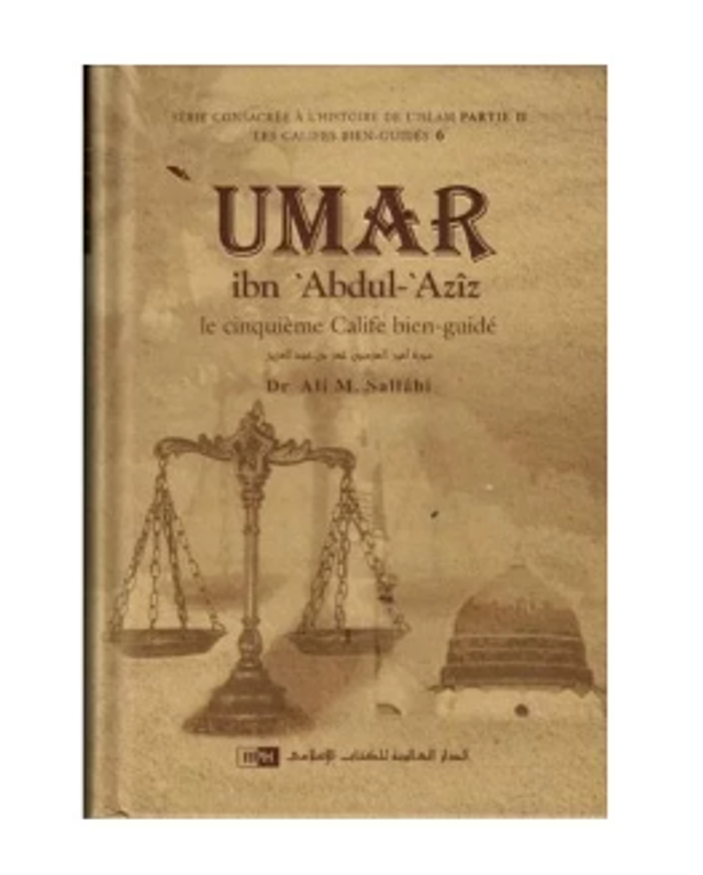´Umar Ibn ´Abdul-Azîz le  cinquième calife bien-guidé auteur de Ali M.Sallâbi édition IIPH