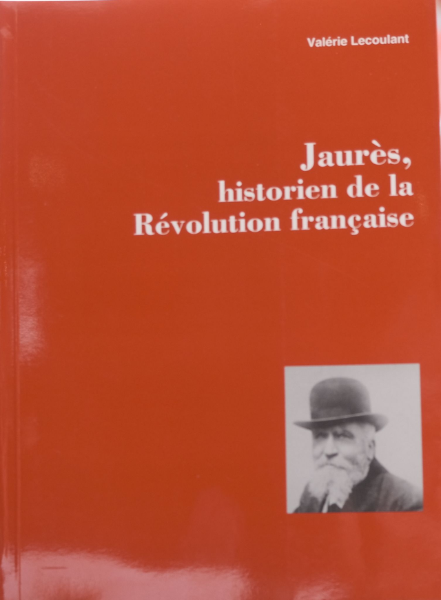 Jaurès, historien de la Révolution française