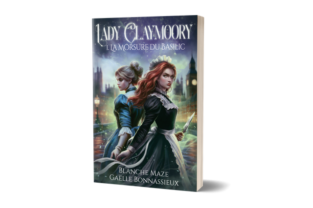 Lady Claymoory : La morsure du basilic