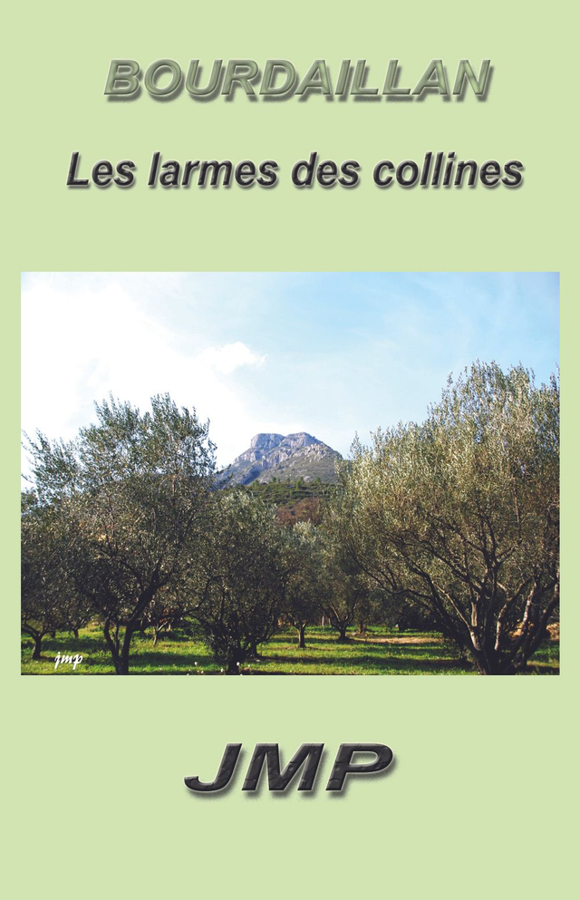 03 - Bourdaillan 2 - Les larmes des collines