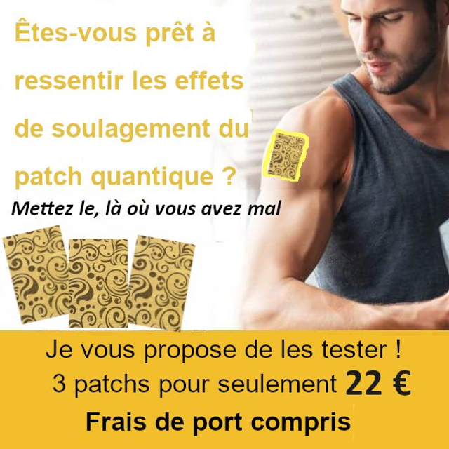 Patchs à énergie quantique