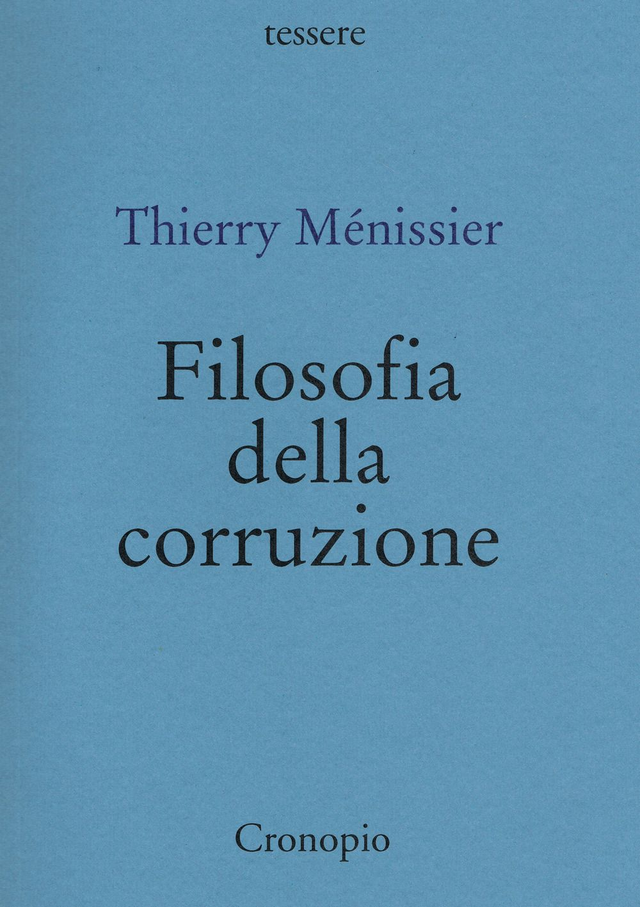 Ménissier Thierry - Filosofia della corruzione