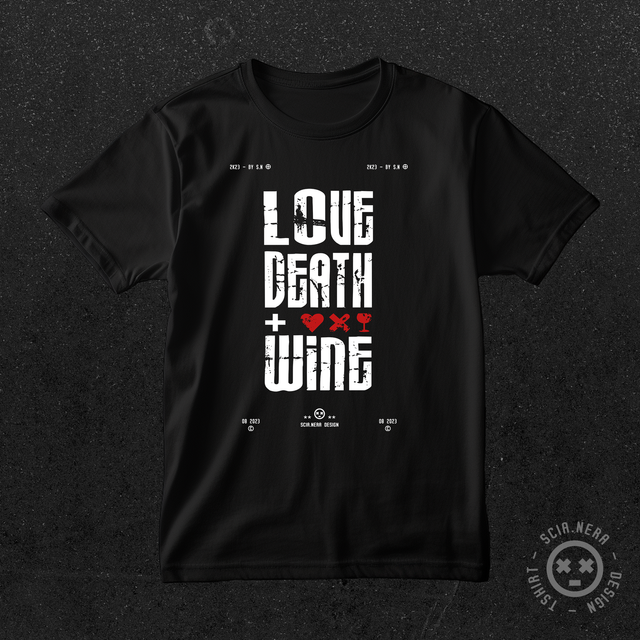 Love Death + Wine - Tshirt (nuova versione)