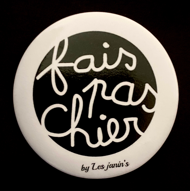 Badge Fais Pas Chier