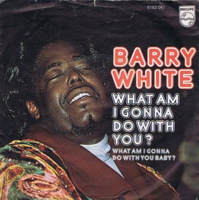 Barry White - What Am I Gonna Do With You