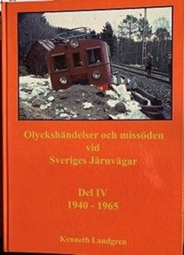 Olyckor och missöden på Sveriges Järnvägar IV 1940-1965
